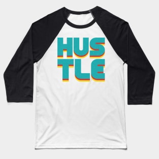 Hustle Hustle Baseball T-Shirt